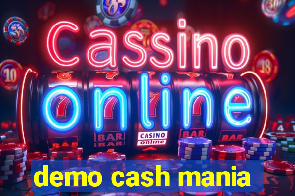 demo cash mania